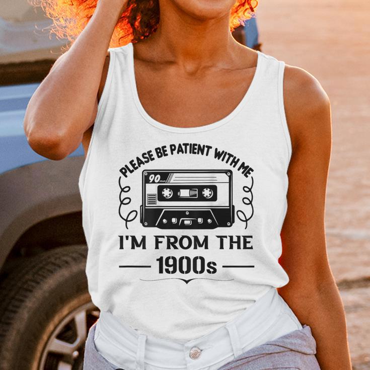 Please Be Patient With Me I'm From The 1900s Sarcastic Idea Unisex Tank Top