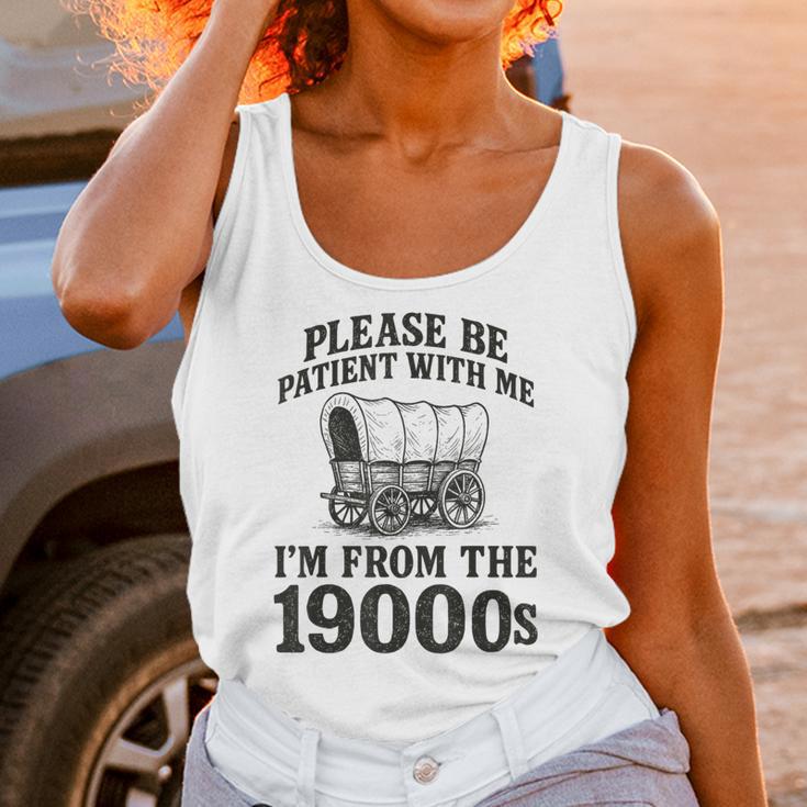 Please Be Patient I'm From The 1900s Unisex Tank Top