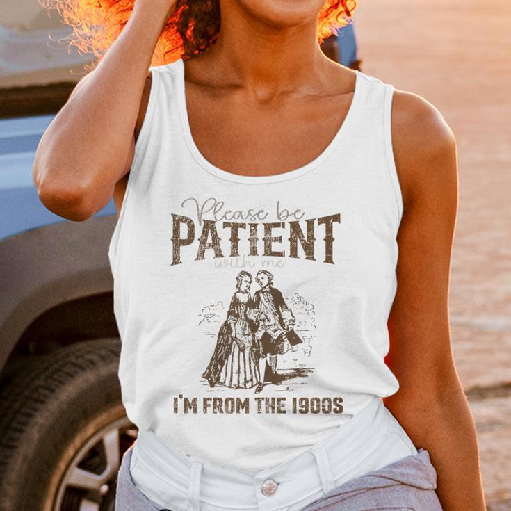 Please Be Patient Whith Me I'm From The 1900s Wife Husband Unisex Tank Top