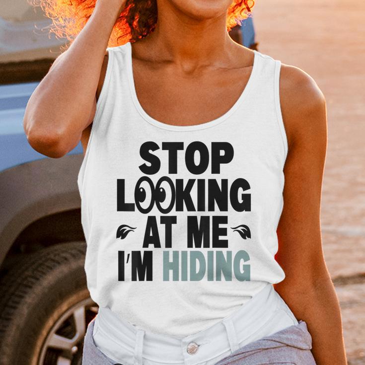 Stop Looking At Me I’m Hiding Sarcastic Introvert Joke Unisex Tank Top