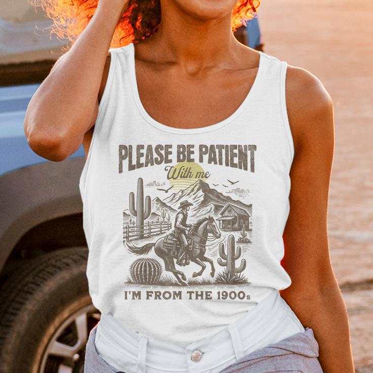 Western Please Be Patient With Me I'm From The 1900s Unisex Tank Top
