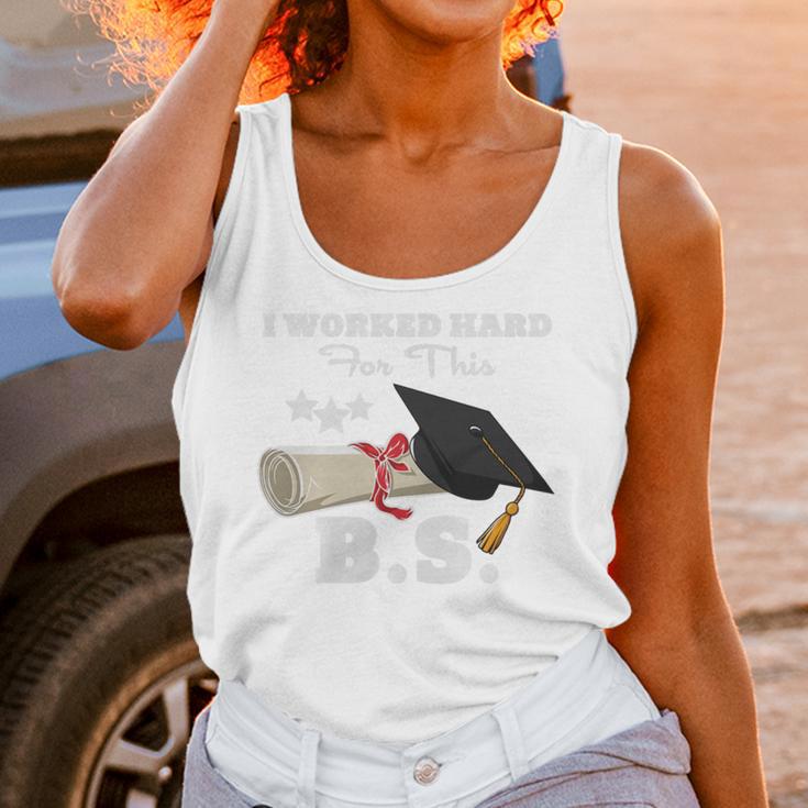 I Worked Hard For This BS Men Women Graduation Premium Tri-Blend Unisex Tank Top