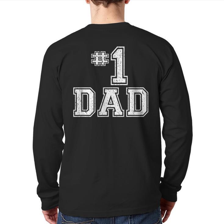 1 Dad Number One Father's Day Vintage Style Long Sleeve T-Shirt Back Print