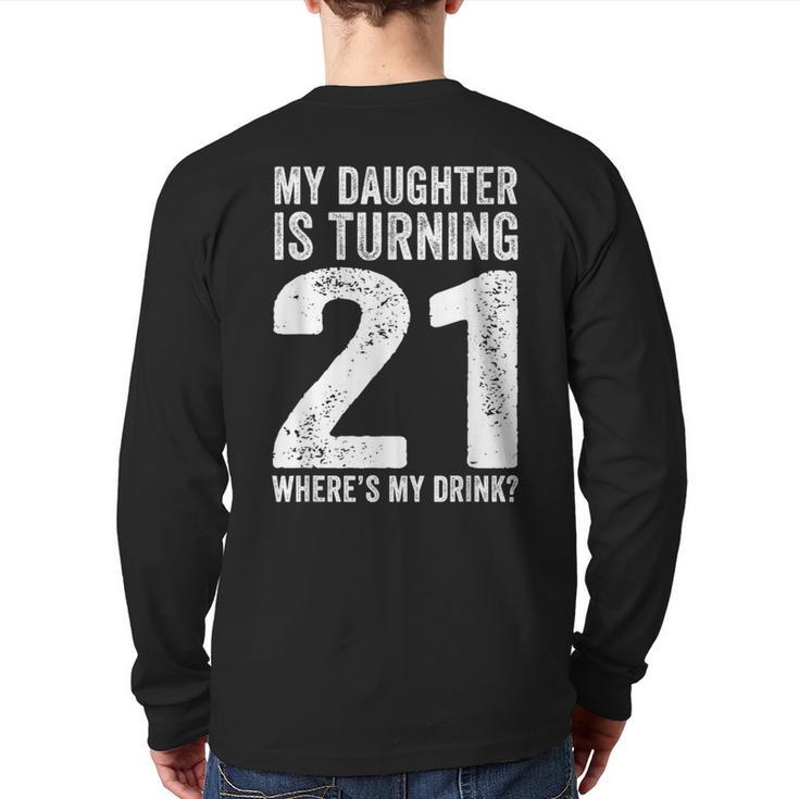 21st Birthday Dad Mom 21 Year Old Daughter Family Squad Long Sleeve T-Shirt Back Print