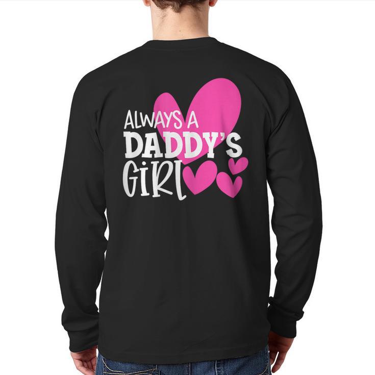 Always a Daddy's Girl Shirt Daughter Girls Women Long Sleeve T-Shirt Back Print