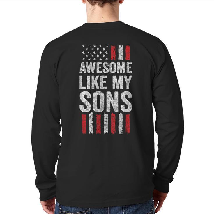 American Flag Dad Mom Awesome Like My Sons Long Sleeve T-Shirt Back Print