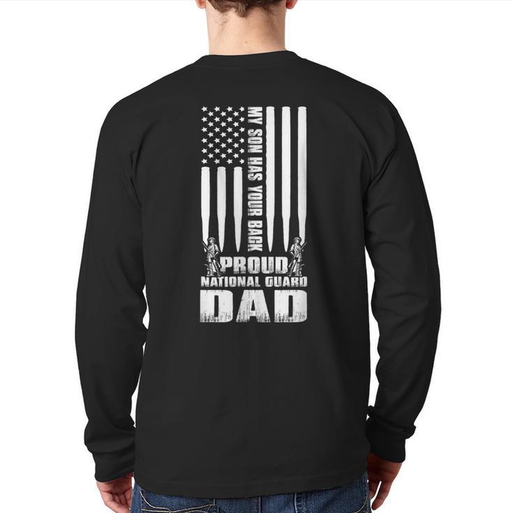 Army Dad Shirt My Son Has Your Back Proud National Guard Dad Long Sleeve T-Shirt Back Print