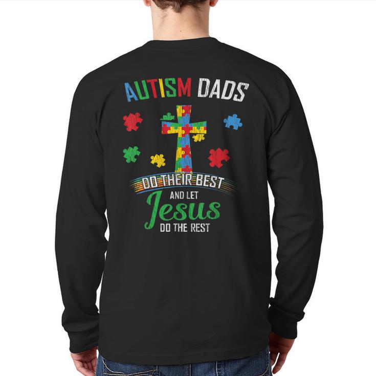 Autism Dad Son Father Autistic Kid Awareness Jesus Christian Long Sleeve T-Shirt Back Print
