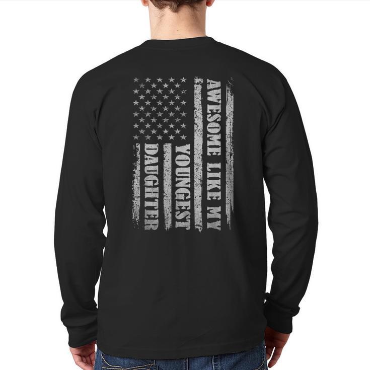Awesome Like My Youngest Daughter Men For Dad Long Sleeve T-Shirt Back Print
