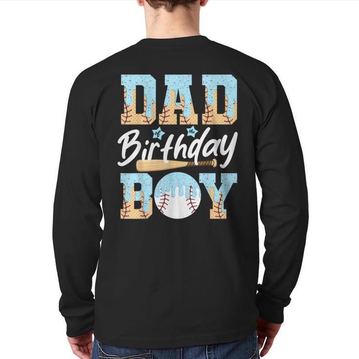 Baseball Ice Cream Drip Dad Of The Birthday Boy Baseball Long Sleeve T-Shirt Back Print