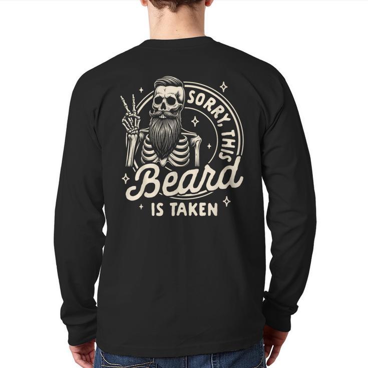Bearded Dad Daddy Father’s Day Sorry This Beard Is Taken Long Sleeve T-Shirt Back Print