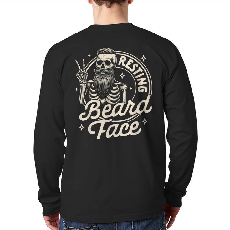 Bearded Dad Daddy Papa Father’s Day Resting Beard Face Long Sleeve T-Shirt Back Print