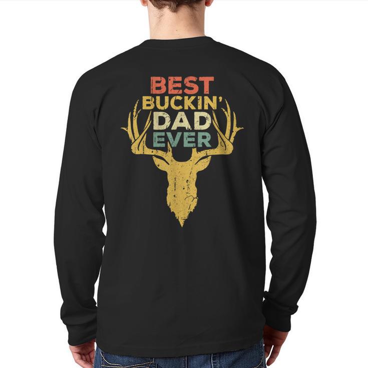 Best Buckin' Dad Ever Shirt Men Hunting Fathers Day Long Sleeve T-Shirt Back Print