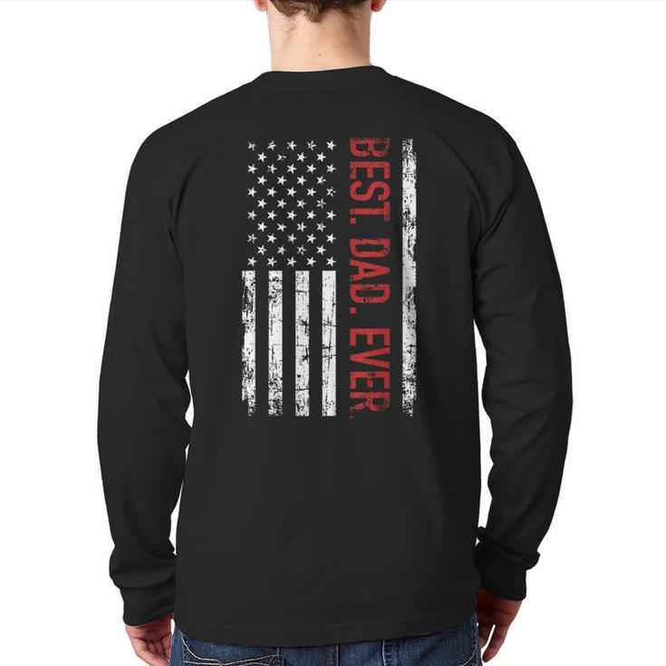 Best Dad Ever US American Flag Gift For Father's Day Short Sleeve Long Sleeve T-Shirt Back Print