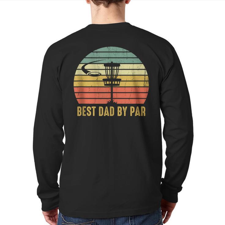 Best Dad By Par Disc Golf Father's Day Long Sleeve T-Shirt Back Print
