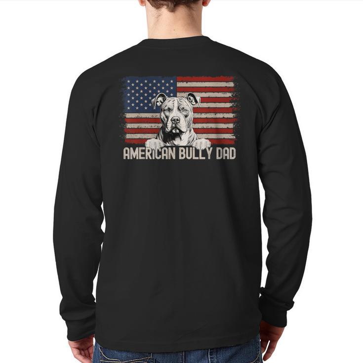 Best Dog Dad Ever American Flag American Bully Dad Long Sleeve T-Shirt Back Print