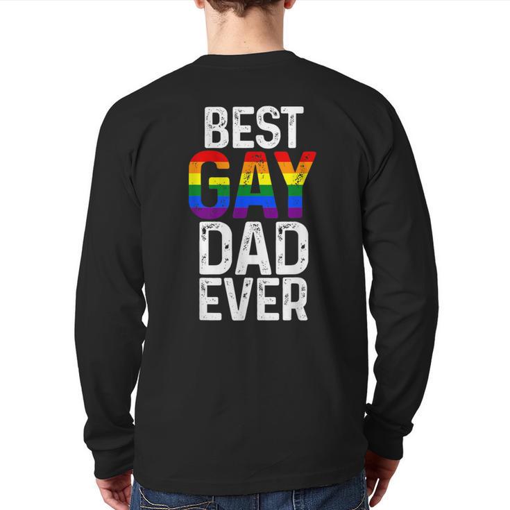 Best Gay Dad Ever LGBTQ Long Sleeve T-Shirt Back Print