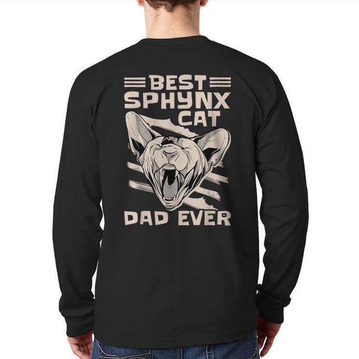 Best Sphynx Cat Dad Ever Apparel For Animal Lover Men Women Long Sleeve T-Shirt Back Print