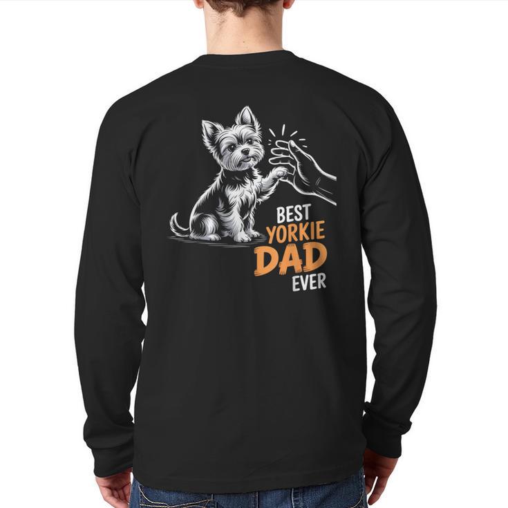 Best Yorkie Dad Ever Dog Yorkie I Love Yorkie Dad Long Sleeve T-Shirt Back Print