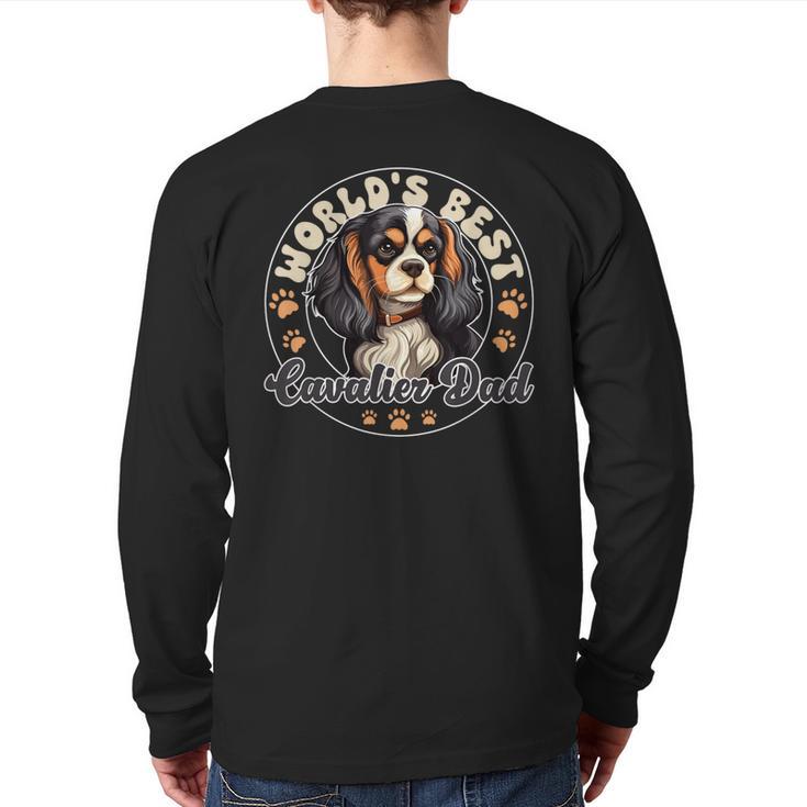 Cavalier King Charles Spaniel Dog World's Best Cavalier Dad Long Sleeve T-Shirt Back Print