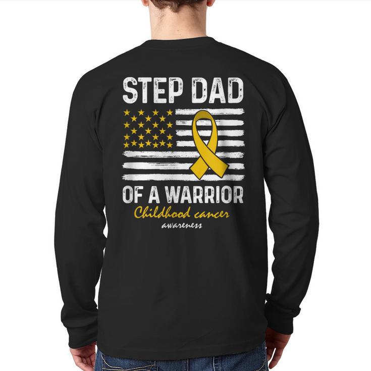 Childhood Cancer Survivor Support Step Dad Of A Warrior Long Sleeve T-Shirt Back Print