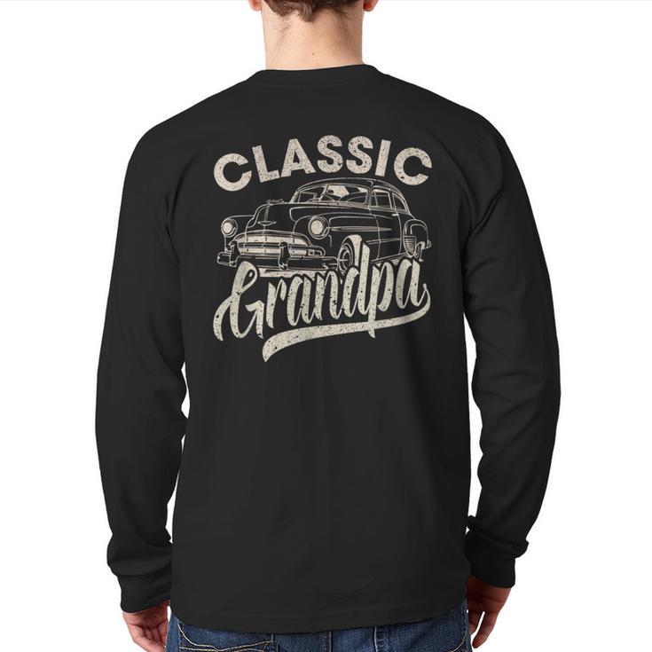Classic Grandpa Saying Car Lover Men Dad Papa Grandpa Long Sleeve T-Shirt Back Print