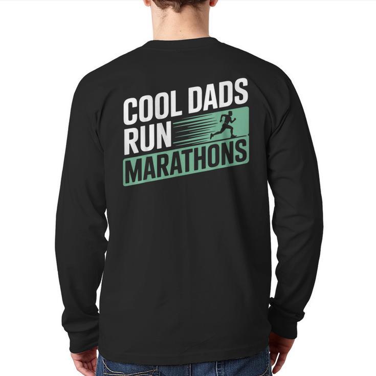 Cool Dads Run Marathons Marathon Running Runner Long Sleeve T-Shirt Back Print