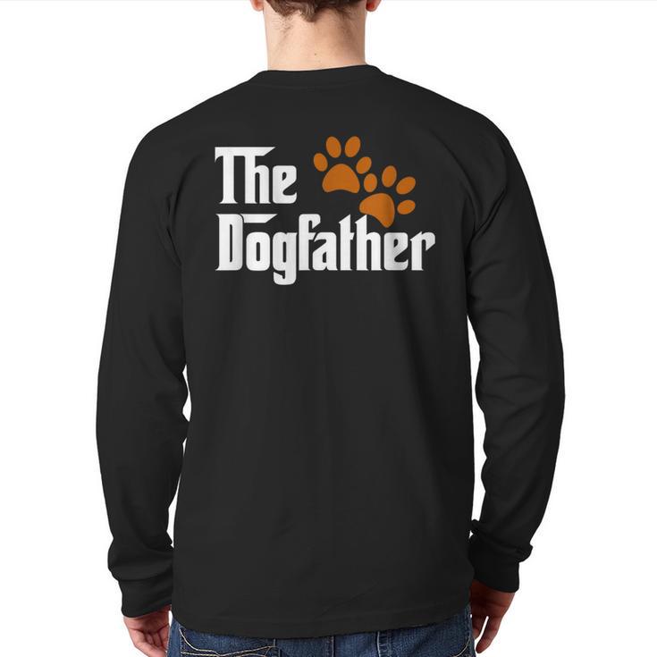Cool Dog Dad Dog Father Shirt The Dogfather T-Shirt Long Sleeve T-Shirt Back Print