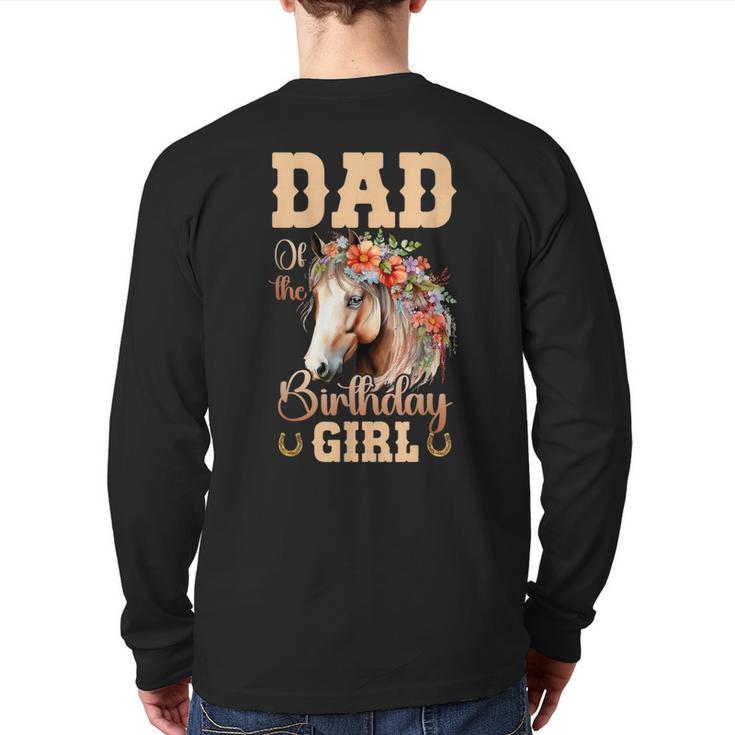 Cute Dad Of The Birthday Girl Horse Family Party Long Sleeve T-Shirt Back Print