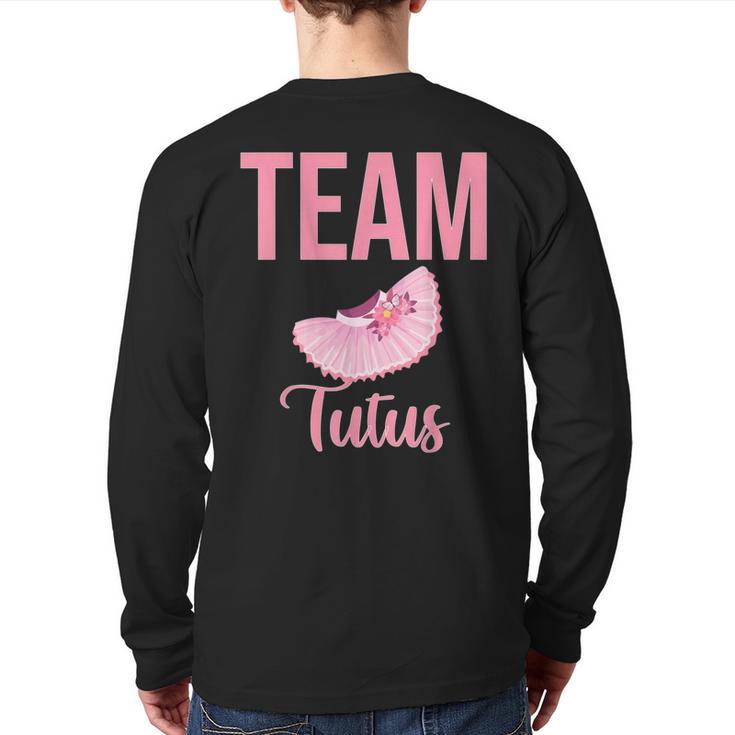 Cute Team Tutus Gender Reveal For Mom And Dad Long Sleeve T-Shirt Back Print