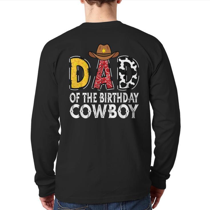 Dad 1st Birthday Cowboy Western Dad Birthday Boy Long Sleeve T-Shirt Back Print