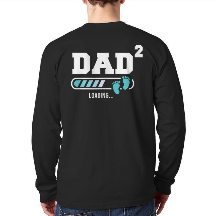 Dad 2 Second Time Dad Dad Of Two Long Sleeve T-Shirt Back Print