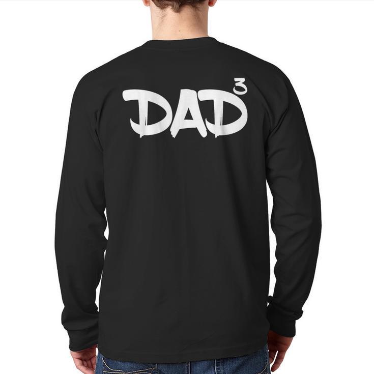 Dad 3 Kids 3rd Pregnancy Announcement Third Baby Tshirt Long Sleeve T-Shirt Back Print Dad 3 Kids 3rd Pregnancy Announcement Third Baby Tshirt Long Sleeve T-Shirt Back Print