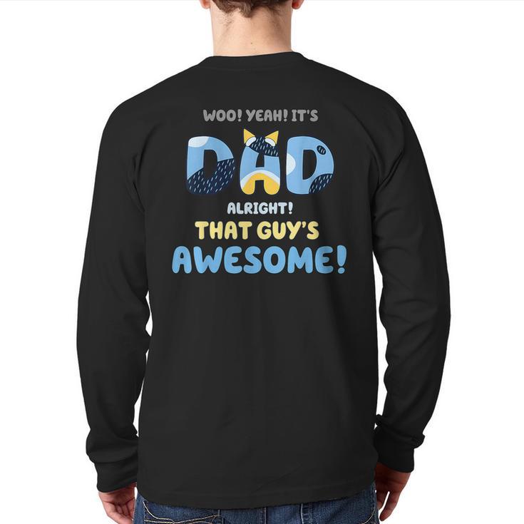 My Dad Is Awesome Fathers Day Shirt From Son Daughter Wife Long Sleeve T-Shirt Back Print