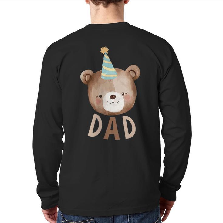 Dad Bear 1st Birthday Beary First Birthday Matching Family Long Sleeve T-Shirt Back Print