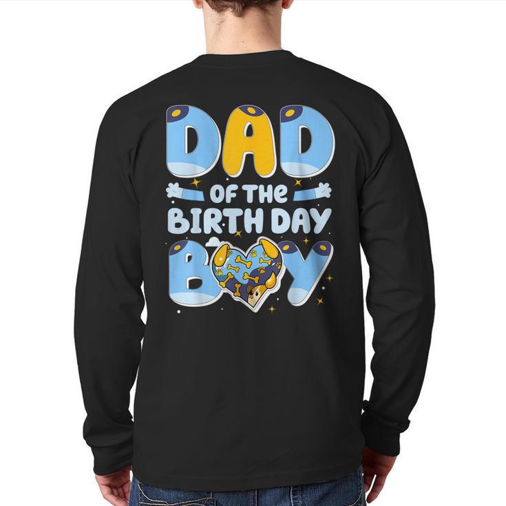 Dad Of The Birthday Boy Blue Dog Family Matching Long Sleeve T-Shirt Back Print