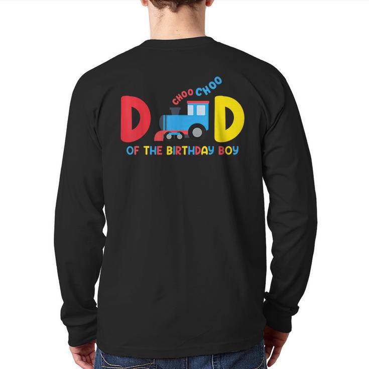 Dad Of The Birthday Boy Choo Choo Train Family Matching Long Sleeve T-Shirt Back Print