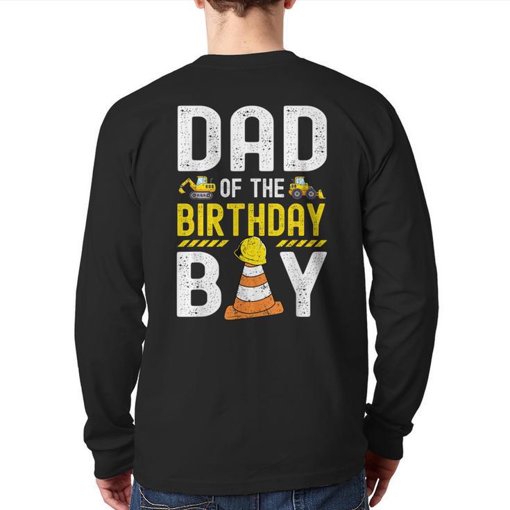 Dad Of The Birthday Boy Construction Worker Bday Long Sleeve T-Shirt Back Print