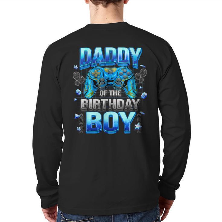 Dad Of The Birthday Boy Cool Gamer Video Game Birthday Long Sleeve T-Shirt Back Print