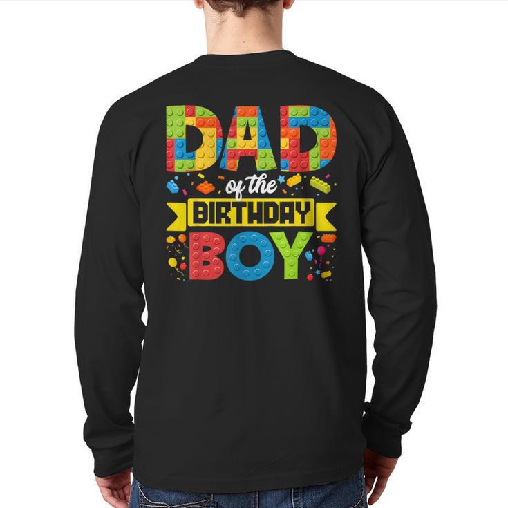 Dad Of The Birthday Boy Master Builder Kids Building Blocks Long Sleeve T-Shirt Back Print