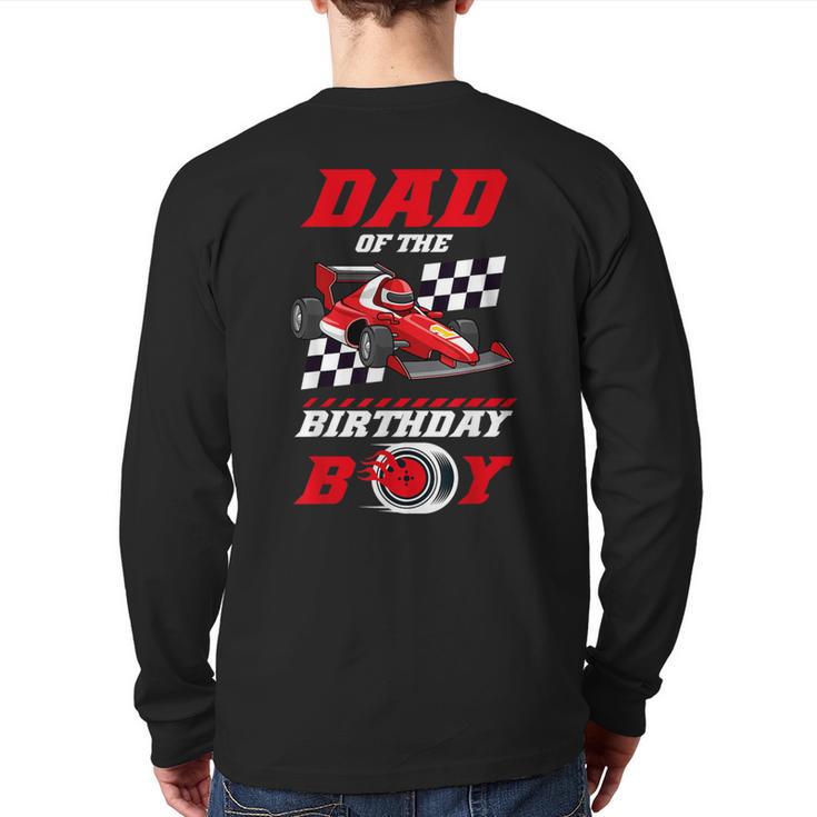 Dad Of The Birthday Boy Pit Crew Race Car Matching Family Long Sleeve T-Shirt Back Print