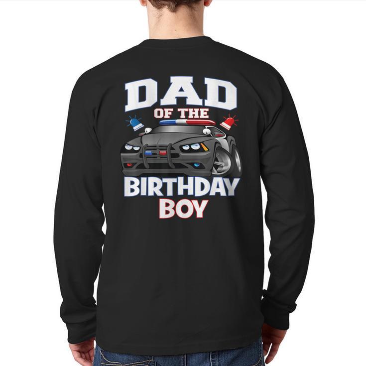 Dad Of The Birthday Boy Policeman Officer Party Long Sleeve T-Shirt Back Print