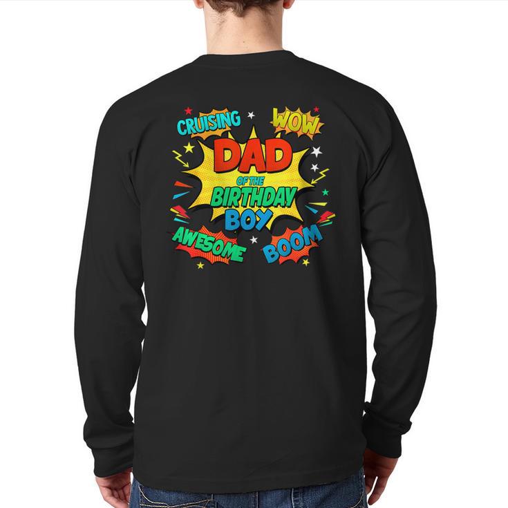 Dad Of The Birthday Boy Shirt Father Superhero Comic Party Long Sleeve T-Shirt Back Print
