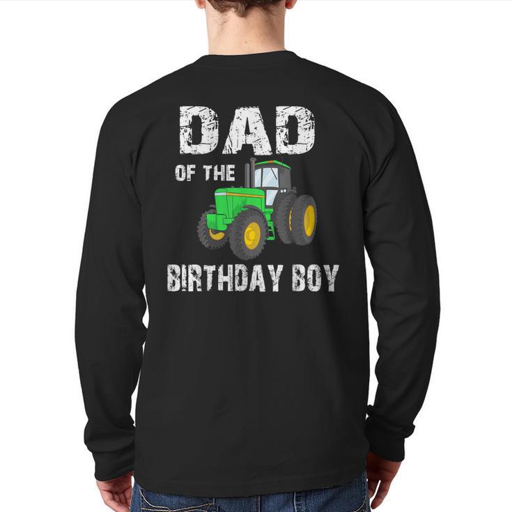 Dad Of The Birthday Boy Vintage Farm Tractor Party Family Long Sleeve T-Shirt Back Print