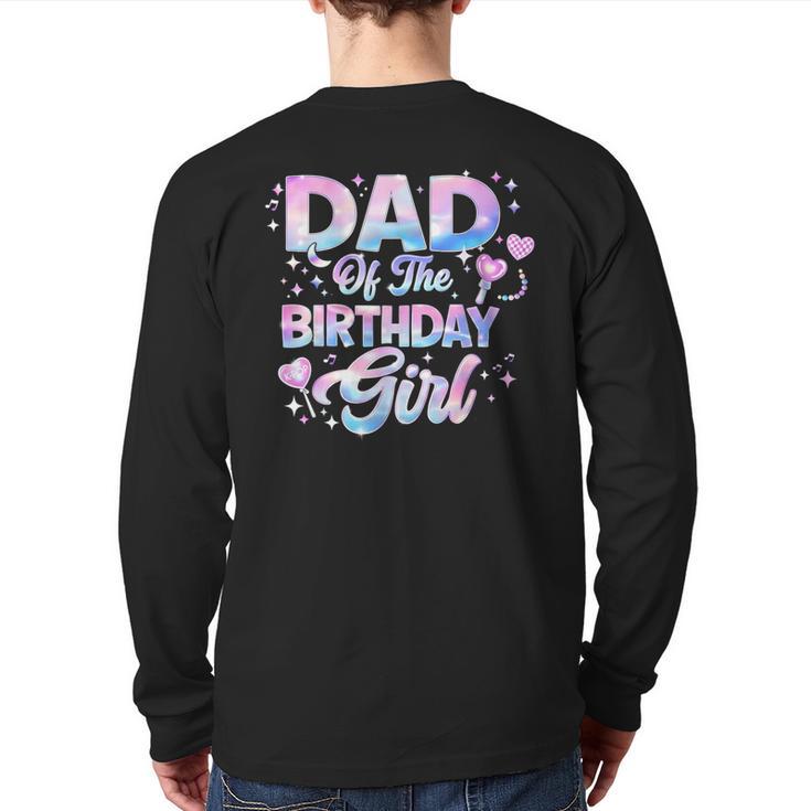 Dad Of The Birthday Girl Kpop Family Matching Party Long Sleeve T-Shirt Back Print