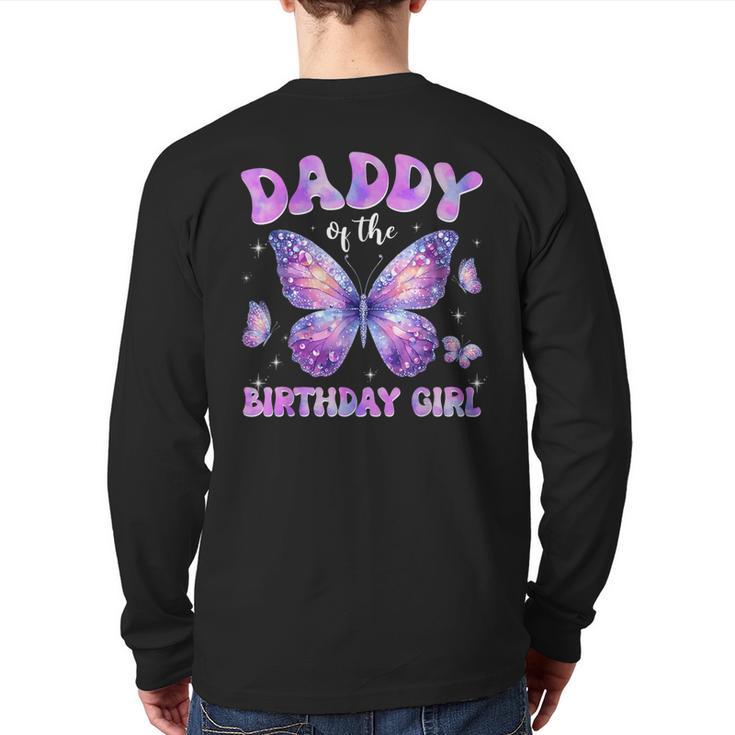Dad Of The Birthday Girl Tie Dye Butterfly Birthday Family Long Sleeve T-Shirt Back Print