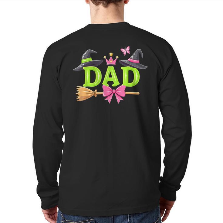 Dad Of The Birthday Girl Witch Family Party Decorations Long Sleeve T-Shirt Back Print