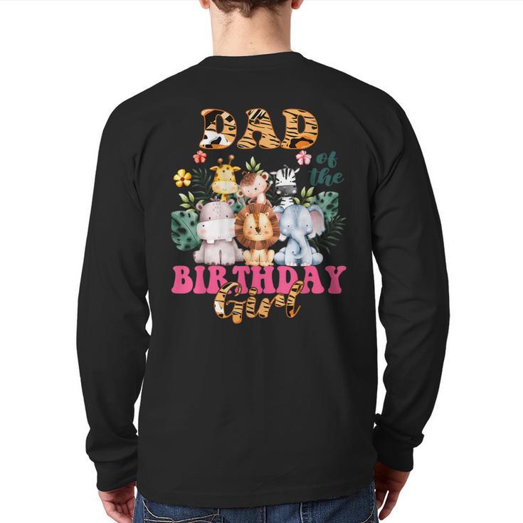 Dad Of The Birthday Girl Zoo Theme Animal Party Safari Cool Long Sleeve T-Shirt Back Print