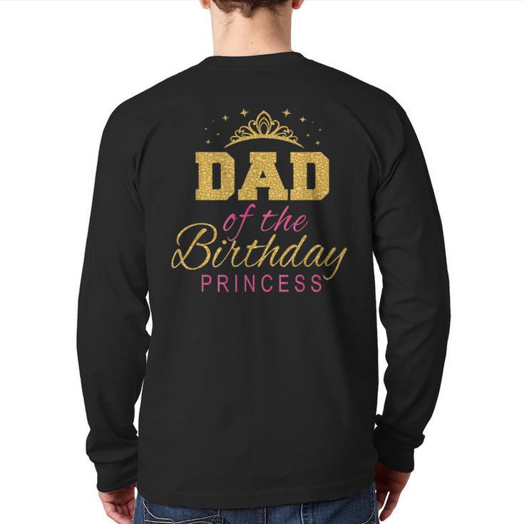 Dad Of The Birthday Princess Girls Party Small Long Sleeve T-Shirt Back Print
