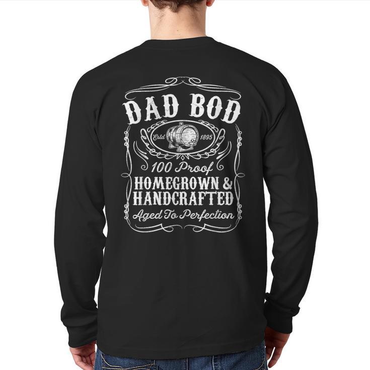 Dad BOD Whiskey Bourbon Lover For Dad Long Sleeve T-Shirt Back Print Dad BOD Whiskey Bourbon Lover For Dad Long Sleeve T-Shirt Back Print